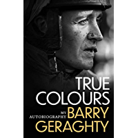 True Colours: My Autobiography (English Edition)